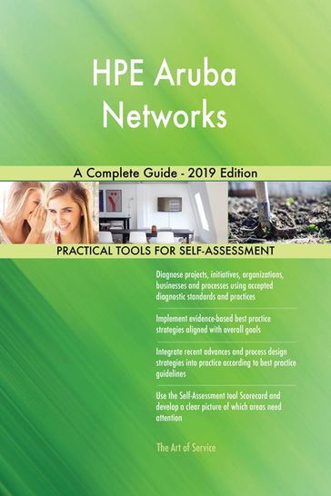 HPE Aruba Networks A Complete Guide - 2019 Edition - Gerardus Blokdyk