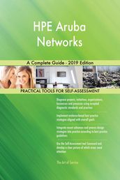 HPE Aruba Networks A Complete Guide - 2019 Edition