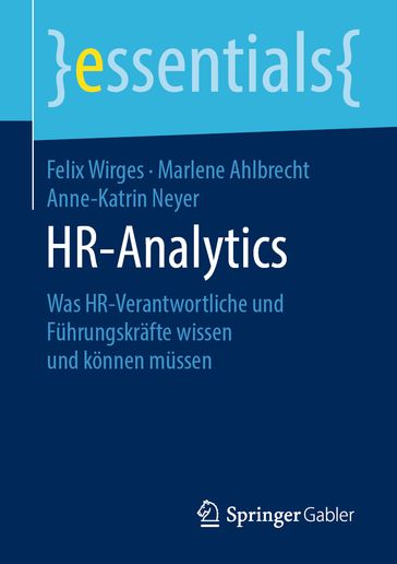 HR-Analytics - Anne-Katrin Neyer - Felix Wirges - Marlene Ahlbrecht
