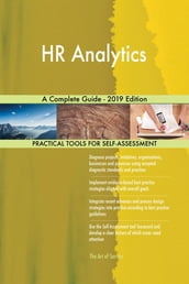 HR Analytics A Complete Guide - 2019 Edition
