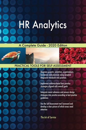 HR Analytics A Complete Guide - 2020 Edition - Gerardus Blokdyk