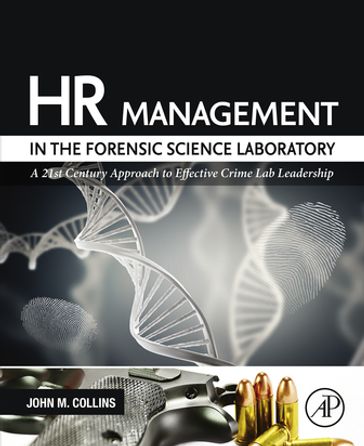 HR Management in the Forensic Science Laboratory - John M. Collins
