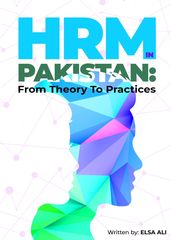 HRM in Pakistan: From Theory to Practices
