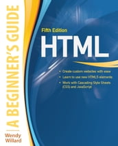 HTML: A Beginner s Guide 5/E