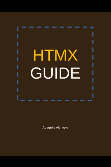 HTMX Guide - Adegoke Akintoye