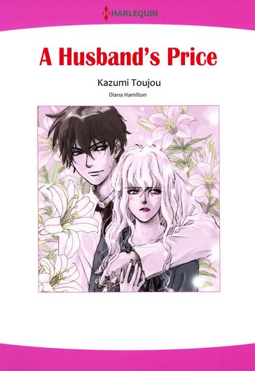 A HUSBAND'S PRICE (Harlequin Comics) - Diana Hamilton