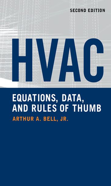 HVAC Equations, Data, and Rules of Thumb, 2nd Ed. - Arthur Bell