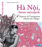 Hà Ni, future métropole