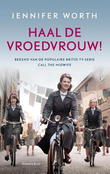 Haal de vroedvrouw! - Jennifer Worth