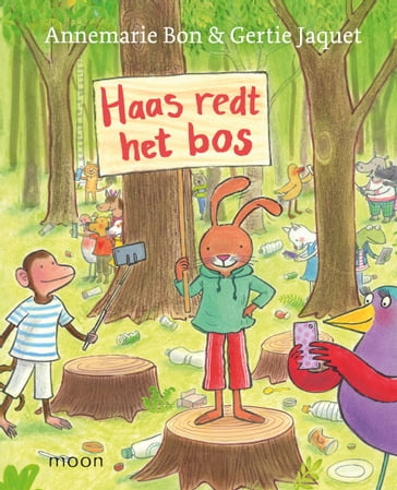 Haas redt het bos - Annemarie Bon
