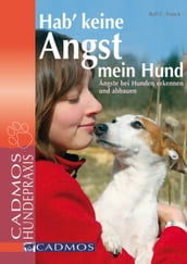 Hab  keine Angst mein Hund