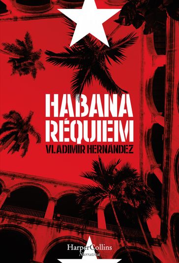 Habana réquiem - Vladimir Hernández