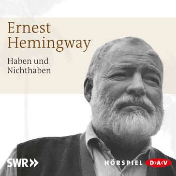 Haben und Nichthaben - Ernest Hemingway