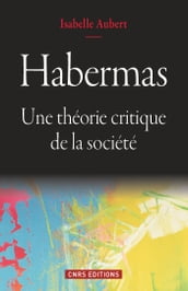 Habermas. La théorie sociale