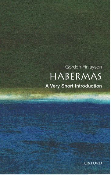 Habermas: A Very Short Introduction - James Gordon Finlayson