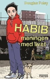 Habib: Meningen med livet