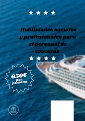 Habilidades sociales y profesionales para el personal de cruceros