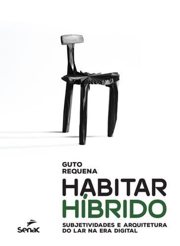 Habitar híbrido - Guto Requena