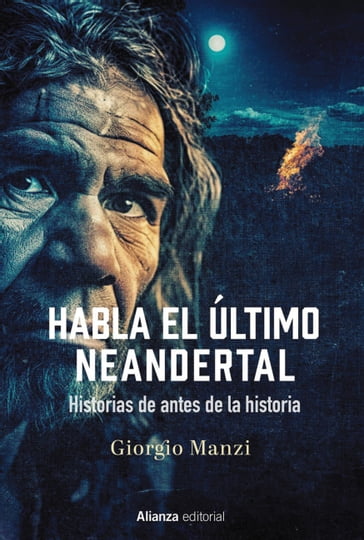 Habla el último neandertal - Manzi Giorgio