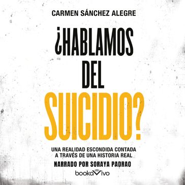 Hablamos del suicidio? (Let's Talk About Suicide?) - Carmen Sanchez Alegre