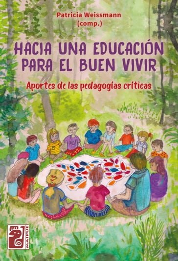 Hacia una educación para el buen vivir - Patricia Weissmann