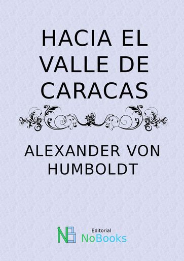 Hacia el valle de Caracas - Alexander von Humboldt