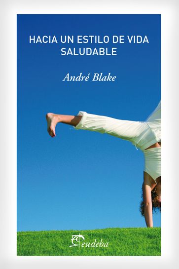Hacia un estilo de vida saludable - André Blake