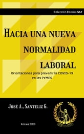 Hacia una nueva normalidad laboral: Orientaciones para prevenir la COVID-19 en las PYMES