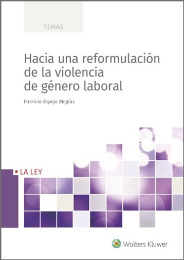 Hacia una reformulación de la violencia de género laboral - Patricia Espejo Mejías