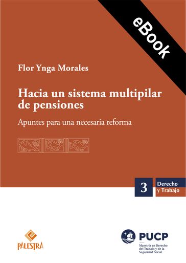 Hacia un sistema multipilar de pensiones - Flor de María Lizzett Ynga Morales
