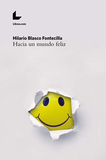 Hacia un mundo feliz - Hilario Blasco Fontecilla