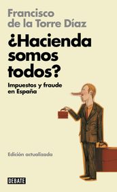 Hacienda somos todos? (Libros para entender la crisis)