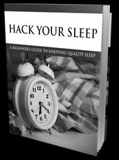 Hack Your Sleep