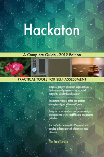 Hackaton A Complete Guide - 2019 Edition - Gerardus Blokdyk