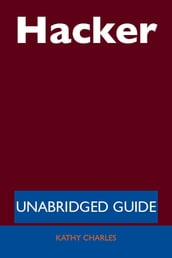 Hacker - Unabridged Guide