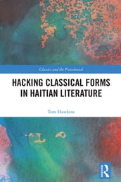Hacking Classical Forms in Haitian Literature