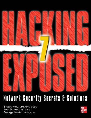 Hacking Exposed 7 - Stuart McClure - Joel Scambray - George Kurtz