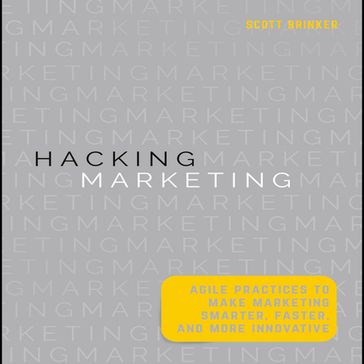 Hacking Marketing - Scott Brinker