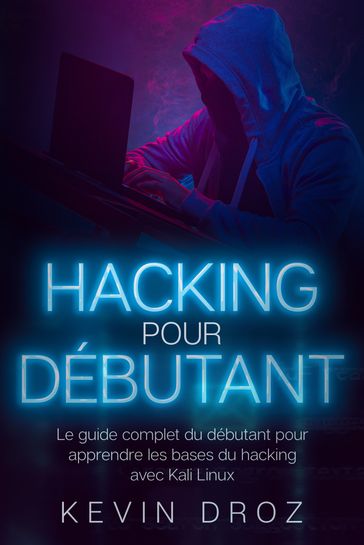 Hacking Pour Débutants - Kevin Droz