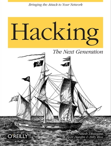 Hacking: The Next Generation - Billy Rios - Brett Hardin - Nitesh Dhanjani