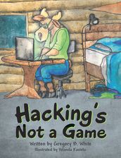 Hacking s Not a Game