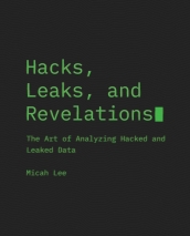 Hacks, Leaks, and Revelations