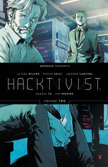 Hacktivist Vol. 2 - Alyssa Milano - Collin Kelly - Jackson Lanzing