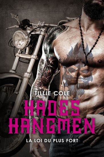 Hades Hangmen, T7 : La Loi du plus fort - Tillie Cole