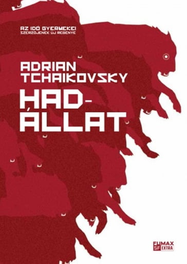 Hadállat - Adrian Tchaikovsky