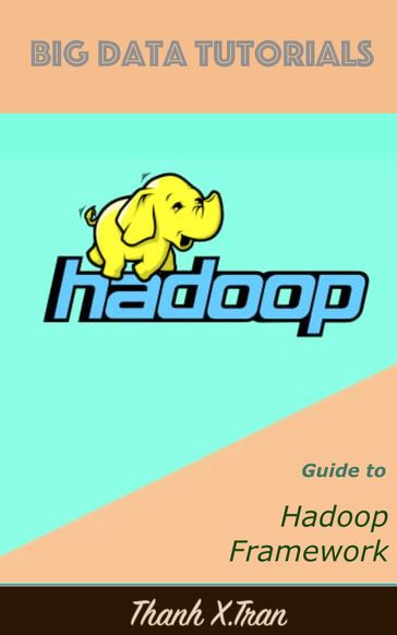 Hadoop Framework - Thanh X.Tran