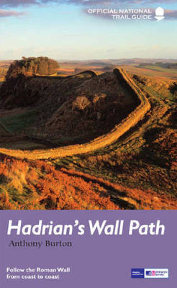 Hadrian's Wall Path - Anthony Burton