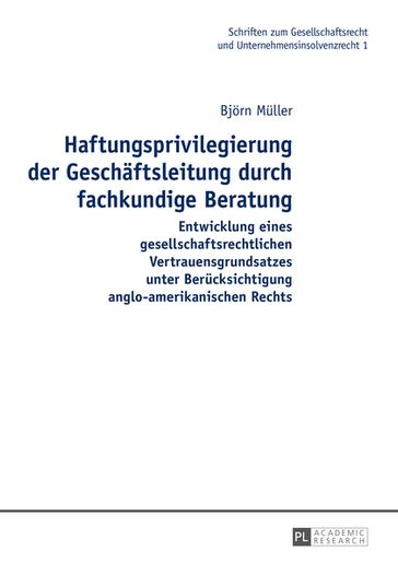 Haftungsprivilegierung der Geschaeftsleitung durch fachkundige Beratung - Bjorn Muller - Hans-Friedrich Muller