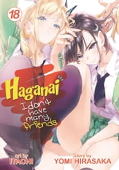 Haganai: I Don t Have Many Friends Vol. 18