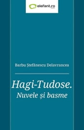 Hagi-Tudose. Nuvele i basme